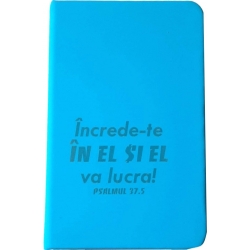 Notebook A6 turcoaz, Increde-te in EL